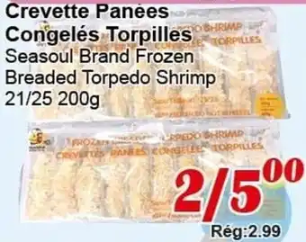Marche C&T Crevette Panees Congelès Torpilles breaded torpedo shrimp 200g offer