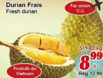 Marche C&T Durian frais, fresh durian offer