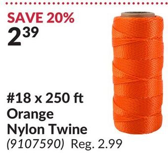Princess Auto #18 x 250 ft orange nylon twine offer
