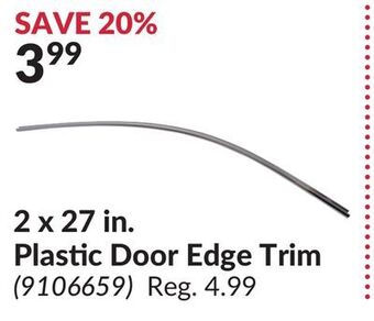 Princess Auto 2 x 27 in. plastic door edge trim offer