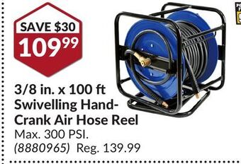 Princess Auto 3/8 in. x 100 ft swivelling hand-crank air hose reel offer
