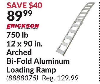 Princess Auto Erickson 750 lb 12 x 90 in. arched bi-fold aluminum loading ramp offer
