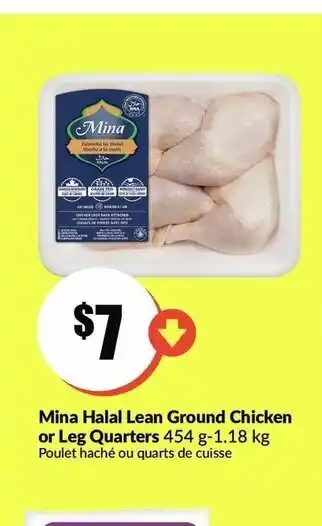 FreshCo Mina Halal Lean Ground Chicken or Leg Quarters offer