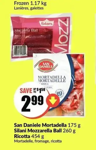 FreshCo San Daniele Mortadella, Silani Mozzarella ball ,Ricotta offer