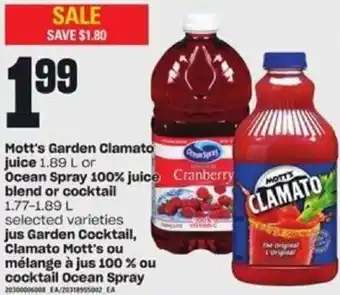 Independent Grocer Mott's Garden clamato juice, Ocean spray 100% juice blend or cocktail 1.77-1.89L offer