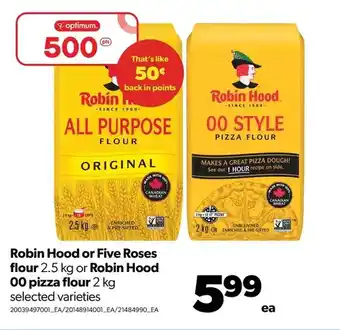 Real Canadian Superstore Robin hood or five roses flour or robin hood 00 pizza flour offer