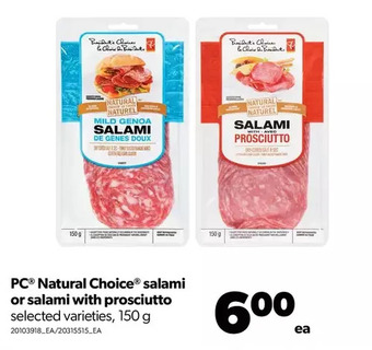 Real Canadian Superstore Pc natural choice salami or salami with prosciutto offer