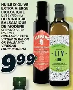 IGA Liv99 750ml organic Extra Virgin Olive Oil or Stefano Faita 250ml Balsamic Vinegar From Modena offer