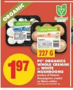 No Frills PC organics whole cremini or white mushrooms offer