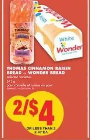No Frills Thomas cinnamon raisin bread or wonder bread offer