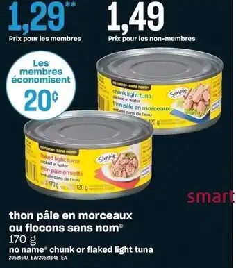 Provigo no name Chunk or Flaked Light Tuna 170g offer