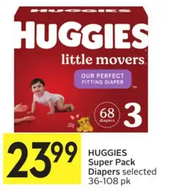 Foodland Huggies super pack diapers selected 36-108 pk offer