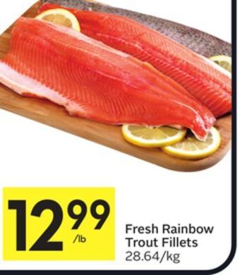 Foodland Fresh rainbow trout fillets offer