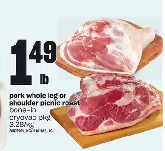 Loblaws Pork whole leg or shoulder picnic roast offer