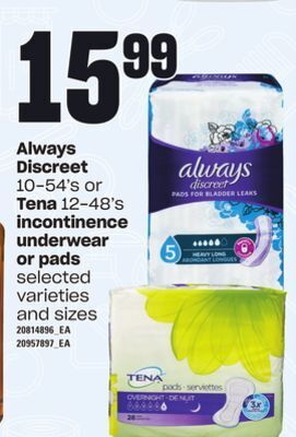 Loblaws Always discreet, 10-54's or tena, 12-48's incontinence underwear or pads offer