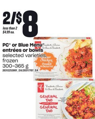 Loblaws Pc® or blue menu® entrées or bowls, 300-365 g offer