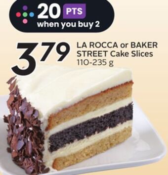 Sobeys La rocca or baker street cake slices offer