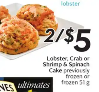 Sobeys Lobster, crab or shrimp & spinach cake offer