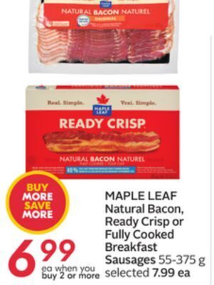 Sobeys Maple leaf natural bacon, ready crisp or fully cooked breakfast sausages offer