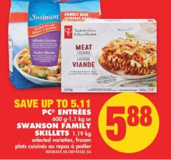 No Frills Pc® entrées, 600 g-1.1 kg or swanson family skillets, 1.19 kg offer