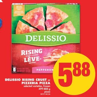 No Frills Delissio rising crust or pizzeria pizza, 499-888 g offer