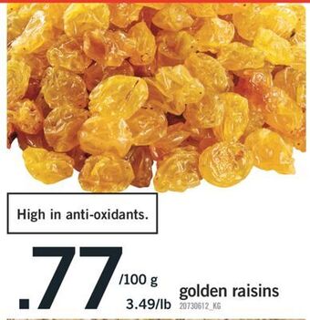 Fortinos Golden raisins offer