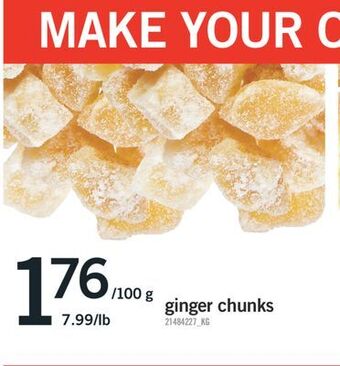 Fortinos Ginger chunks offer