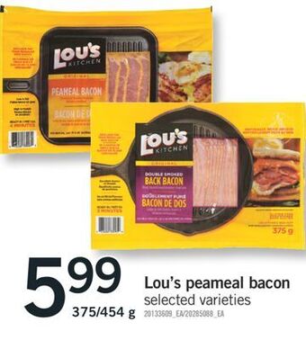 Fortinos Lou's peameal bacon, 375/454 g offer