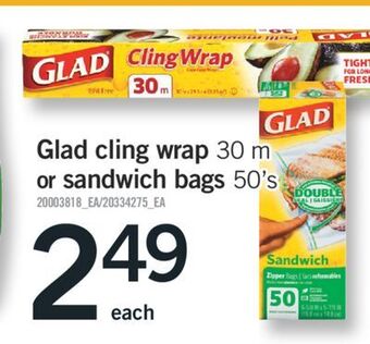 Fortinos Glad cling wrap, 30 m or sandwich bags 50's offer