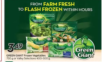 Sobeys Green giant frozen vegetables or valley selections offer