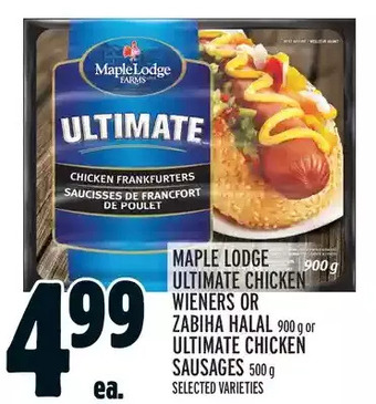 Metro Maple lodge ultimate chicken wieners or zabiha halal or ultimate chicken sausages offer