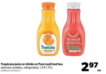 Real Canadian Superstore Tropicana juice or drinks or pure leaf iced tea offer