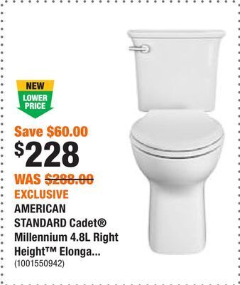 Home Depot Exclusive american standard cadet® millennium 4.8l right height™ elongated toilet offer