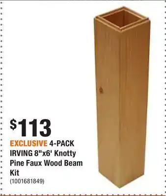 Home Depot Exclusive 4-pack irving 8"x6' knotty pine faux wood beam kit offer