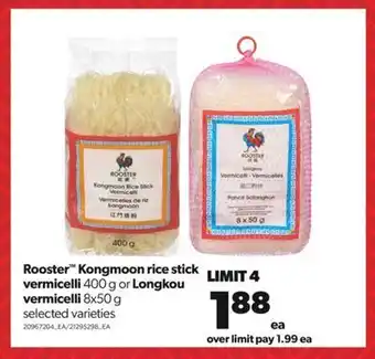 Real Canadian Superstore Rooster™ kongmoon rice stick vermicelli, 400 g or longkou vermicelli, 8x50 g offer