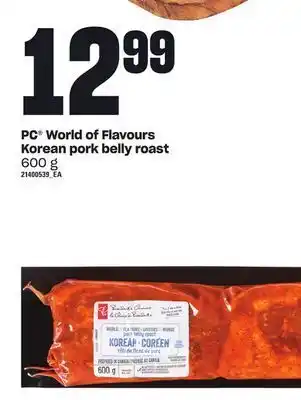Loblaws Pc® world of flavours korean pork belly roast, 600 g offer