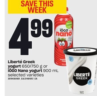 Zehrs Markets Liberté greek yogurt, 650/750 g or iögo nano yogurt, 900 ml offer