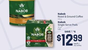 FreshCo Nabob roast & ground coffee 930 g nabob single serve pods 30 pk offer