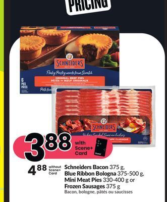 FreshCo Schneiders bacon 375 g, blue ribbon bologna 375-500 g, mini meat pies 330-400 g or frozen sausages 375 g offer