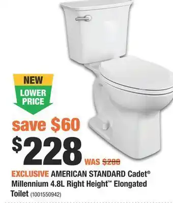 Home Depot American standard cadet® millennium 4.8l right height™ elongated toilet offer