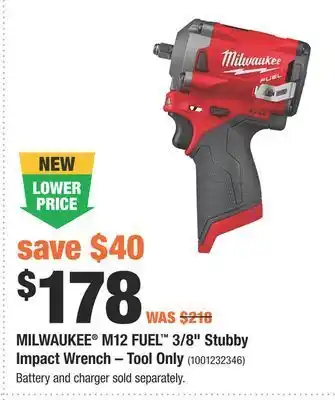 Home Depot Milwaukee® m12 fuel™ 3/8" stubby impact wrench offer