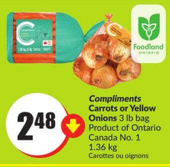 Chalo FreshCo Compliments carrots or yellow onions 3 lb bag product of ontario canada no. 1 1.36 kg offer