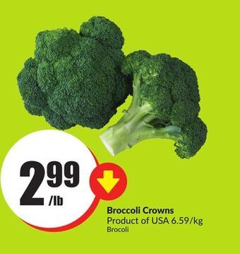 Chalo FreshCo Broccoli crowns product of usa 6.59/kg offer