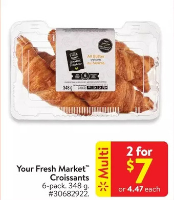 Walmart Your fresh market croissants offer
