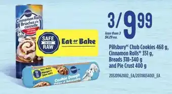 Zehrs Markets Pillsbury chub cookies, cinnamon rolls, breads and pie crust offer