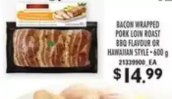 Loblaws Bacon wrapped pork loin roast bbq flavour or hawaiian style offer
