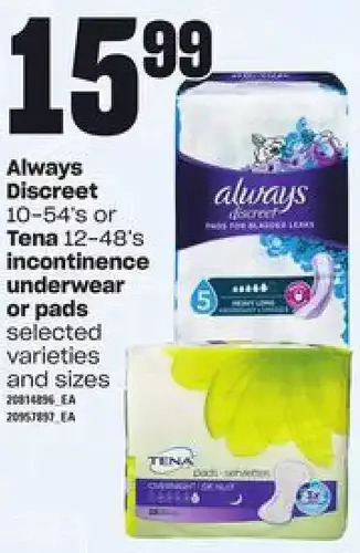 Loblaws Always discreet or tena incontinence underwear or pads offer