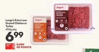Longo's Longo's extra lean ground chicken or turkey offer