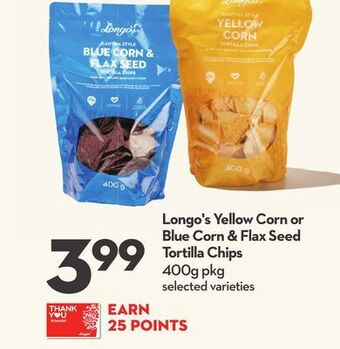 Longo's Longo's yellow corn or blue corn & flax seed tortilla chips offer