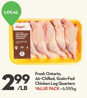 Longo's Fresh ontario, air-chilled, grain-fed chicken leg quarters offer